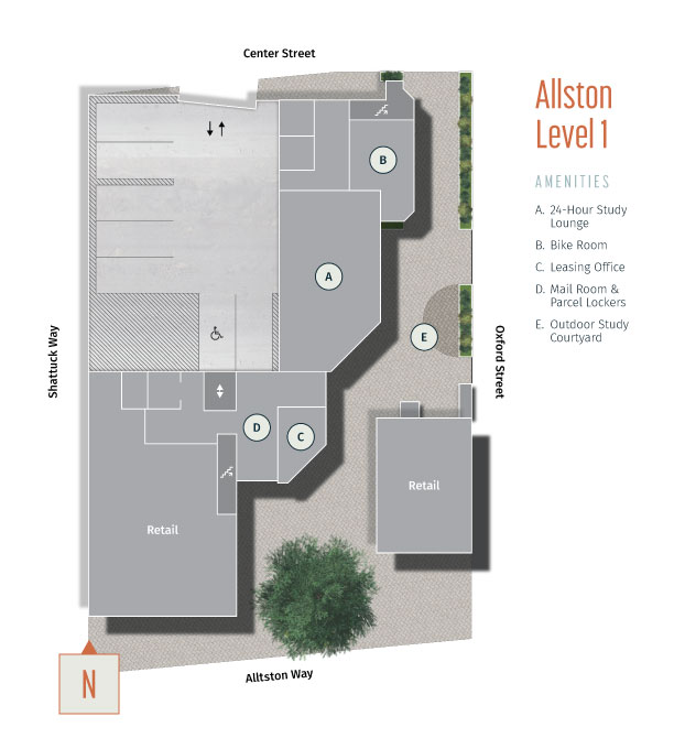 Level 1 Allston has a garage entry coming off Center Street with retail space to the south and amenities to the right including a 24-Hour Study Lounge. There are 7 parking spaces with one handicap space available. Adjacent to the study lounge is the Bike Room. There is a set of stairs north of the Bike Room. To the right of the retail space is the Mail and Parcel room, as well as the Leasing office. To the left of the Mail room is a 2nd set of stairs and an elevator.  Outside of the leasing office is the Outdoor Study Courtyard. There is a stand-alone retail building to the east. Allston is located at the Allston Way and Shattuck Way cross streets with North orientation pointing straight up.